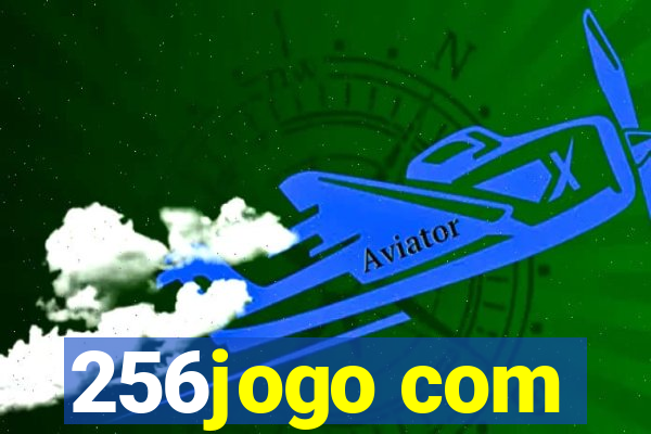 256jogo com